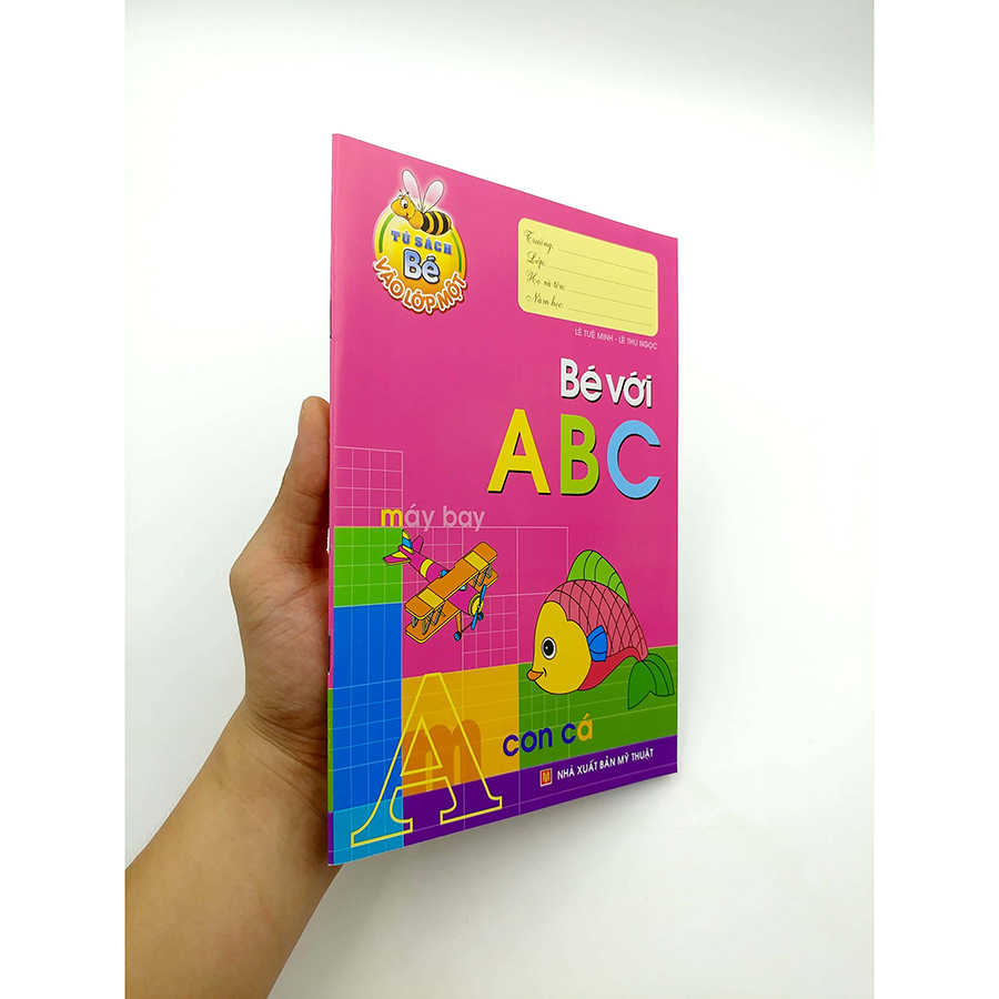 Tủ Sách Bé Vào Lớp 1 - Bé Với ABC