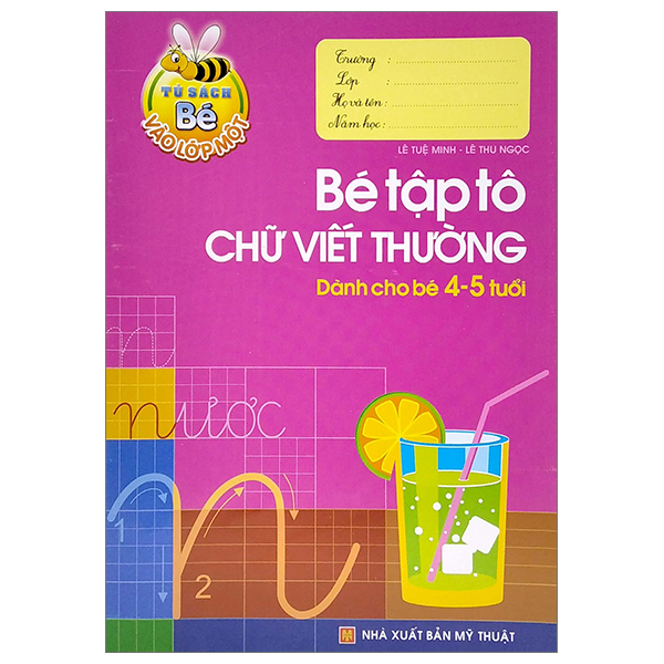 Tủ Sách Bé Vào Lớp 1 - Bé Tập Tô Chữ Viết Thường (Dành Cho Bé 4-