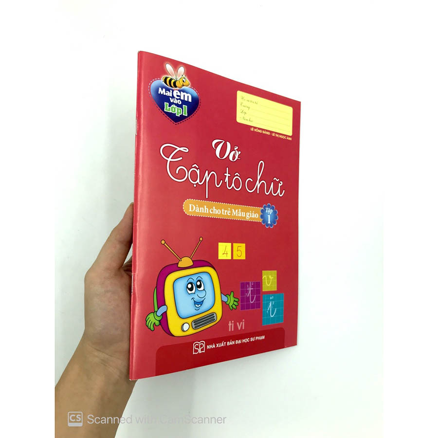 Mai Em Vào Lớp 1 - Vở Tập Tô Chữ Dành Cho Trẻ Mẫu Giáo Tập 1