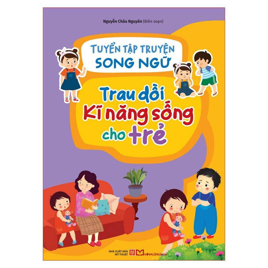 Tuyển Tập Truyện Song Ngữ Trau Dồi Kĩ Năng Sống Cho Trẻ