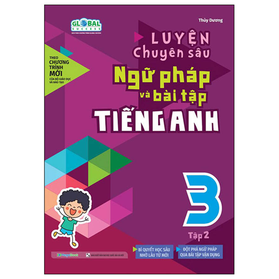 Luyện Chuyên Sâu Ngữ Pháp Và Bài Tập Tiếng Anh Lớp 3 Tập 2