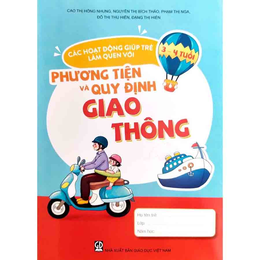 Các Hoạt Động Giúp Trẻ 3 - 4 Tuổi Làm Quen Với Phương Tiện Và Quy Định Giao Thông