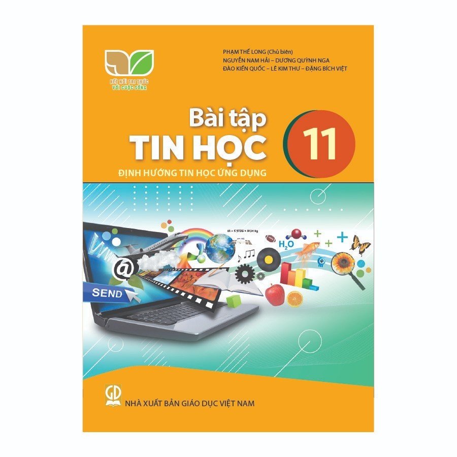 Bài Tập Tin Học Lớp 11 Định Hướng Tin Học Ứng Dụng (Kết Nối Tri Thức Với Cuộc Sống)