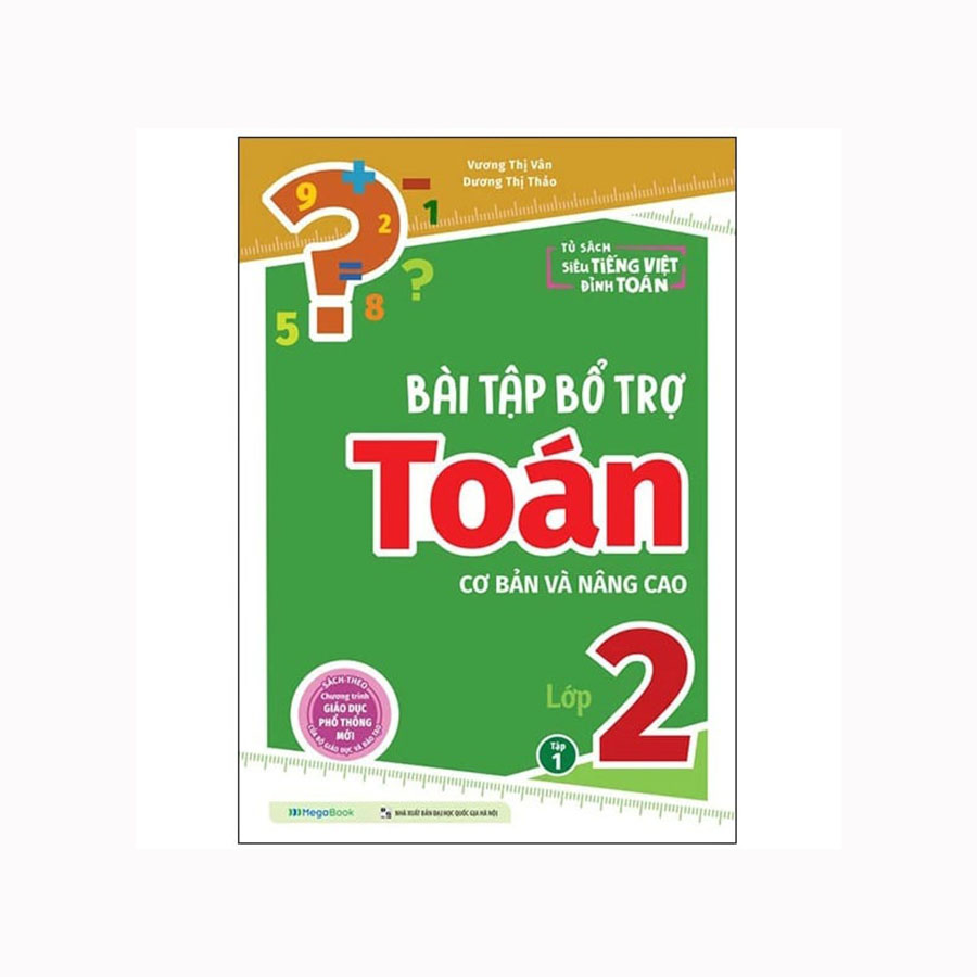 Bài Tập Bổ Trợ Toán Cơ Bản Và Nâng Cao Lớp 2 Tập 1