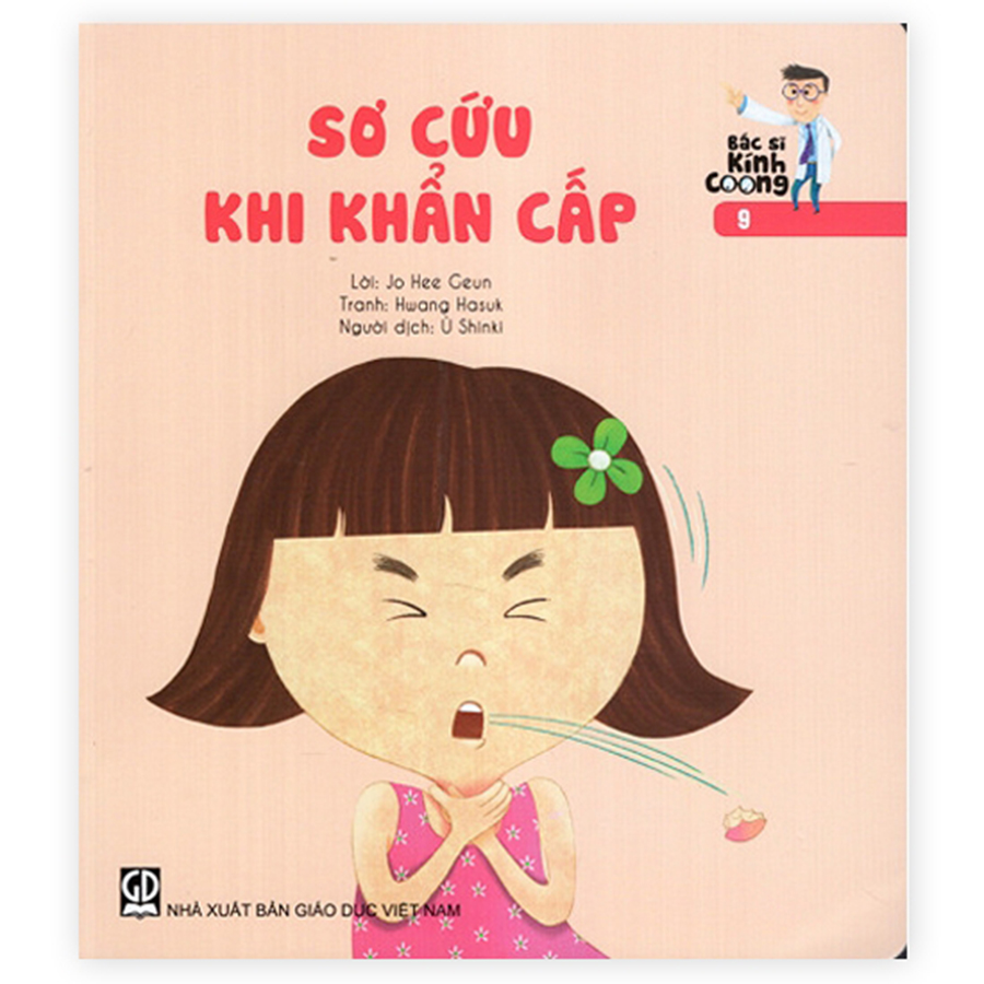 Bác Sĩ Kính Coong 9 - Sơ Cứu Khi Khẩn Cấp