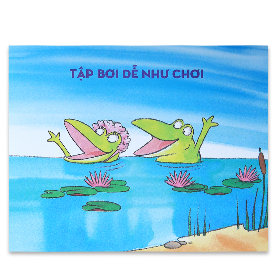 Cẩm Nang Tự Lập Tuổi Mẫu Giáo - Tập Bơi Dễ Như Chơi