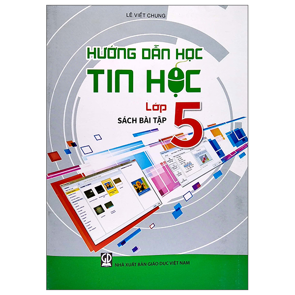 Hướng dẫn học Tin học lớp 5 - sách bài tập