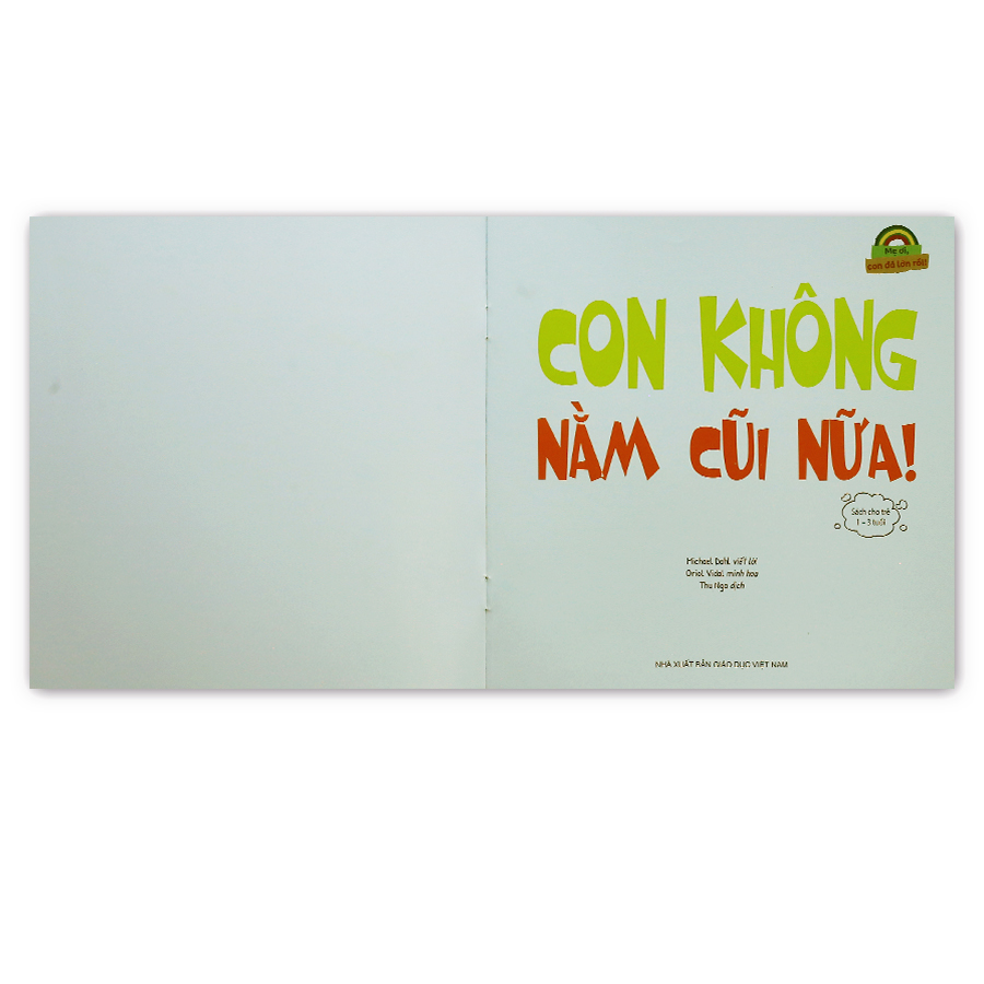 Mẹ Ơi, Con Đã Lớn Rồi! - Con Không Nằm Cũi Nữa!