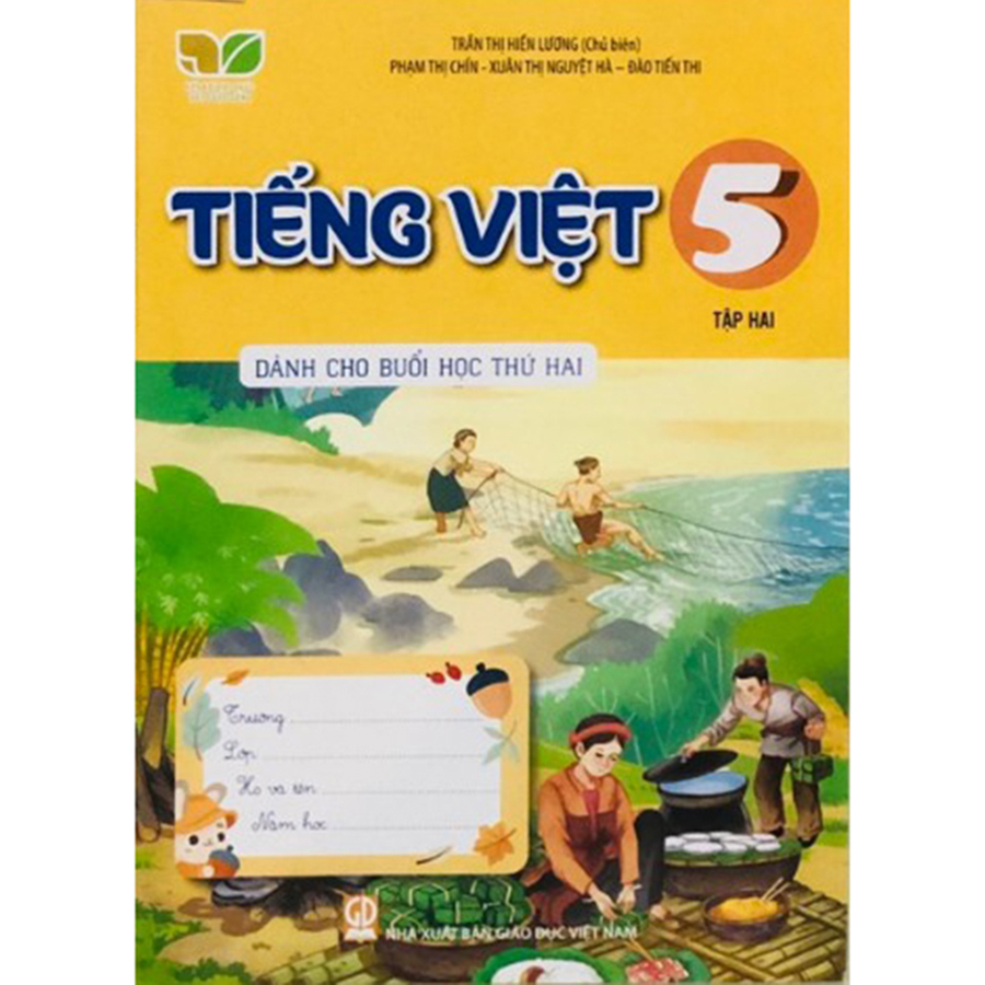 Tiếng Việt Lớp 5 Tập 2 Dành Cho Buổi Học Thứ 2 (Kết Nối Tri Thức Với Cuộc Sống)