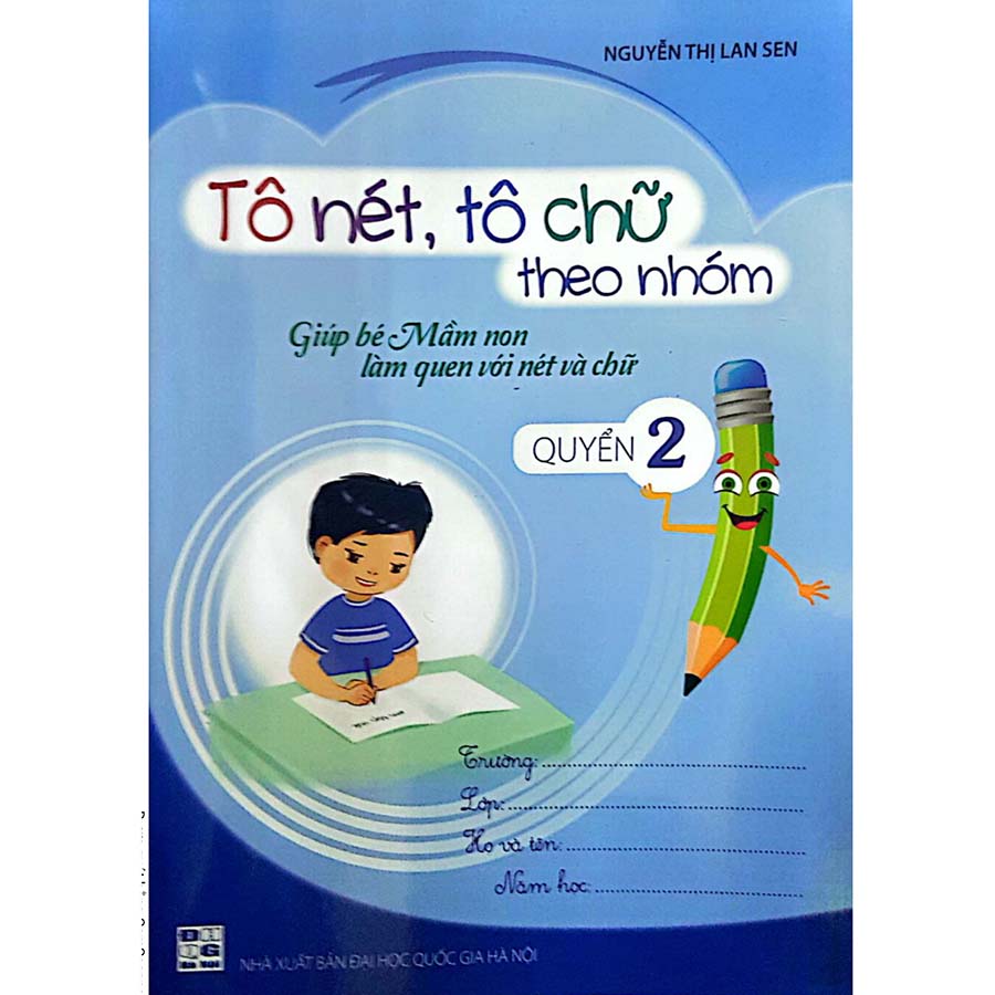 Tô Nét, Tô Chữ Theo Nhóm Giúp Bé Mầm Non Làm Quen Với Nét Chữ Quyển 2