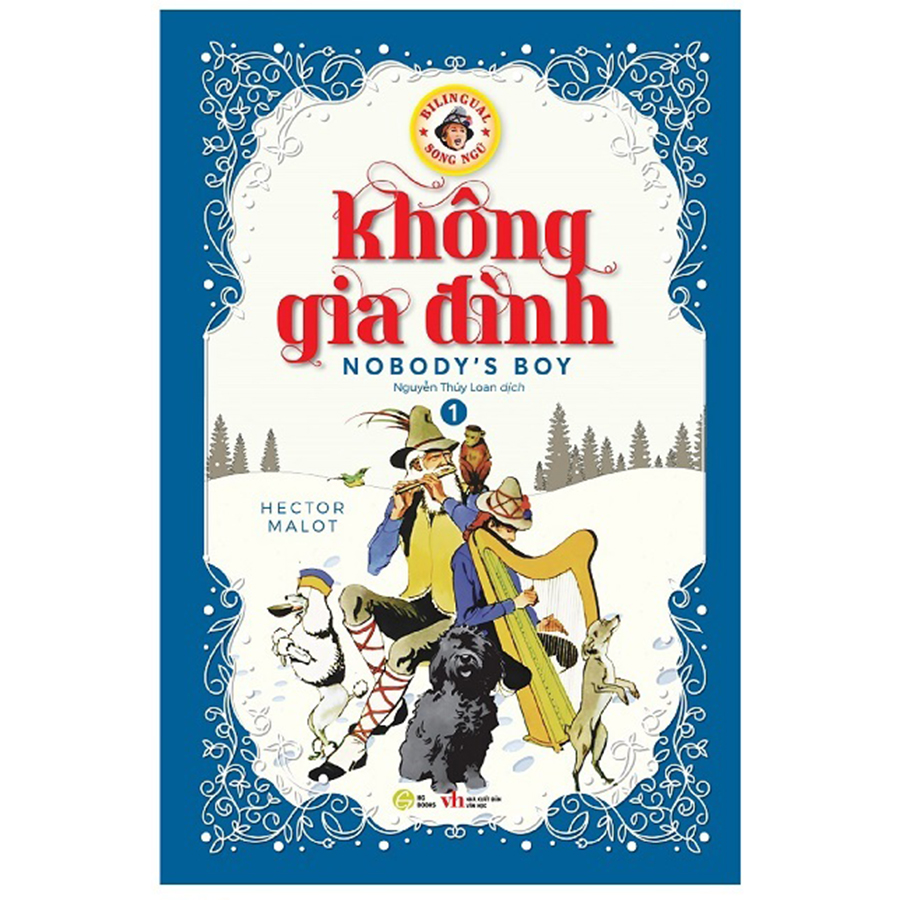 Không Gia Đình (Nobody’s Boy) - Song Ngữ Việt - Anh Tập 1