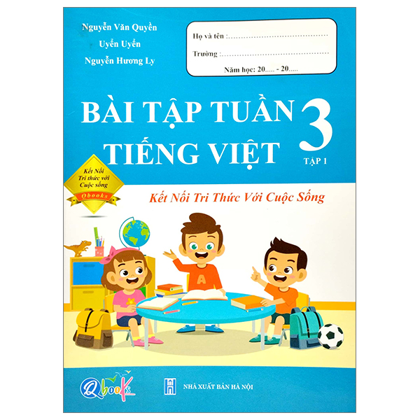 Bài Tập Tuần Tiếng Việt Lớp 3 Tập 1 (Kết Nối Tri Thức Với Cuộc Sống)