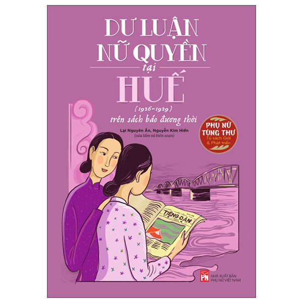 Tủ Sách Giới Và Phát Triển: Dư Luận Nữ Quyền Tại Huế (1926-1929)