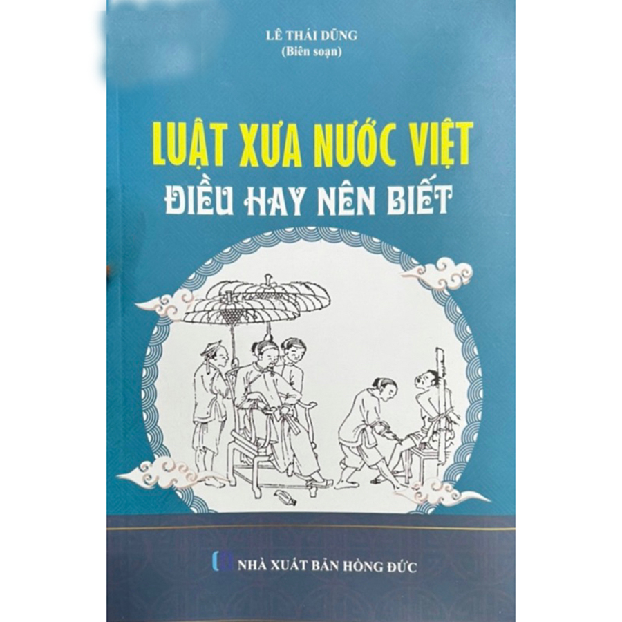 Luật Xưa Nước Việt Điều Hay Nên Biết