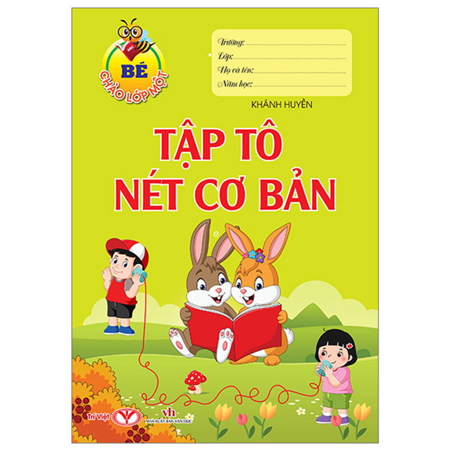 Bé Chào Lớp 1 - Tập Tô Nét Cơ Bản