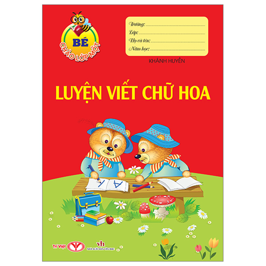 Bé Chào Lớp 1 - Luyện Viết Chữ Hoa