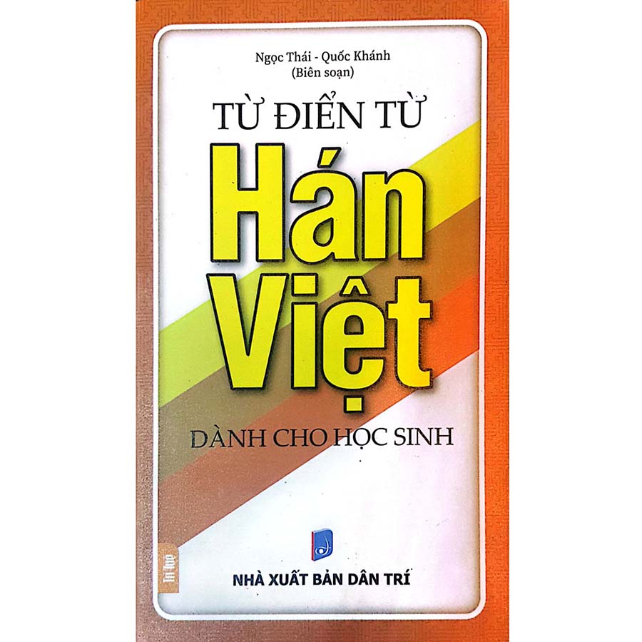 Từ Điển Từ Hán Việt Dành Cho Học Sinh