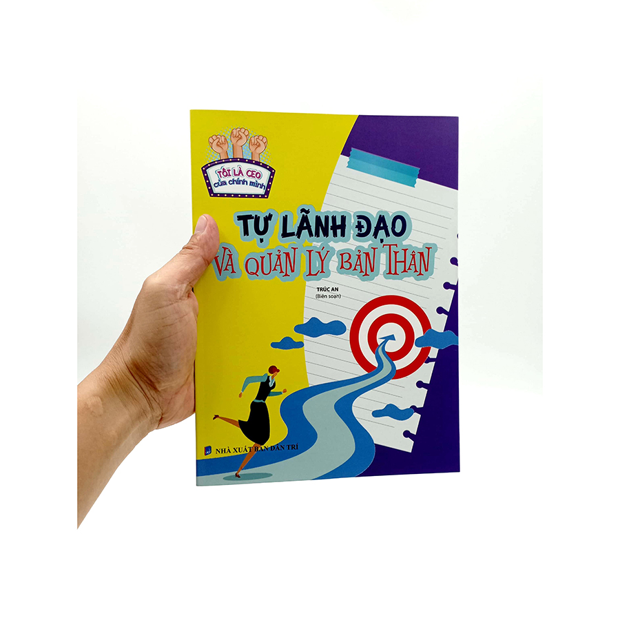 Tôi Là CEO Của Chính Mình - Tự Lãnh Đạo Và Quản Lý Bản Thân