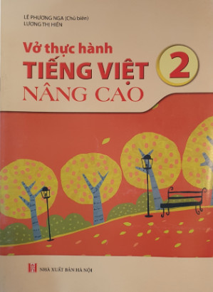 Vở Thực Hành Tiếng Việt Nâng Cao Lớp 2