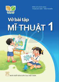 Vở Bài Tập Mĩ Thuật Lớp 1 (Kết Nối Tri Thức Với Cuộc Sống)