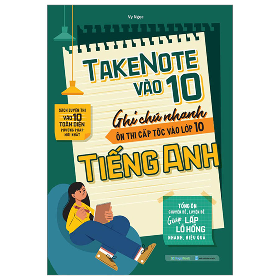 Take Note Vào Lớp 10 - Ghi Chú Nhanh Ôn Thi Cấp Tốc Vào Lớp 10 Tiếng Anh