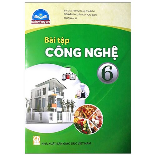 Bài Tập Công Nghệ Lớp 6 (Chân Trời Sáng Tạo)