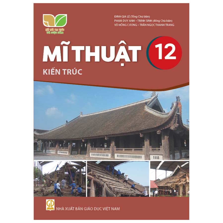 Mĩ Thuật Lớp 12 - Kiến Trúc (Kết Nối Tri Thức Với Cuộc Sống)