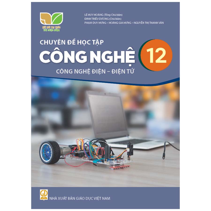 Chuyên Đề Học Tập Công Nghệ Lớp 12 - Công Nghệ Điện, Điện Tử (Kết Nối Tri Thức Với Cuộc Sống)