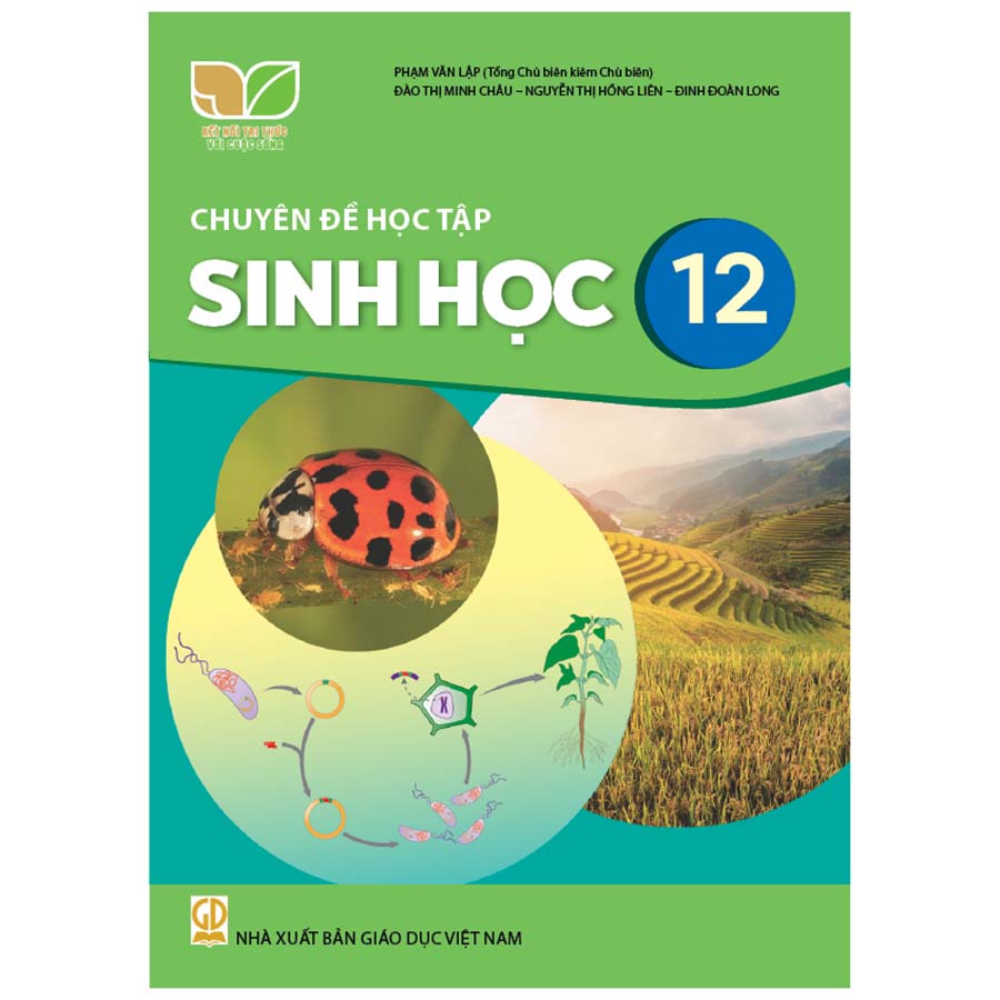 Chuyên Đề Học Tập Sinh Học Lớp 12 (Kết Nối Tri Thức Với Cuộc Sống)