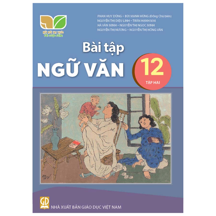 Bài Tập Ngữ Văn Lớp 12 Tập 2 (Kết Nối Tri Thức Với Cuộc Sống)