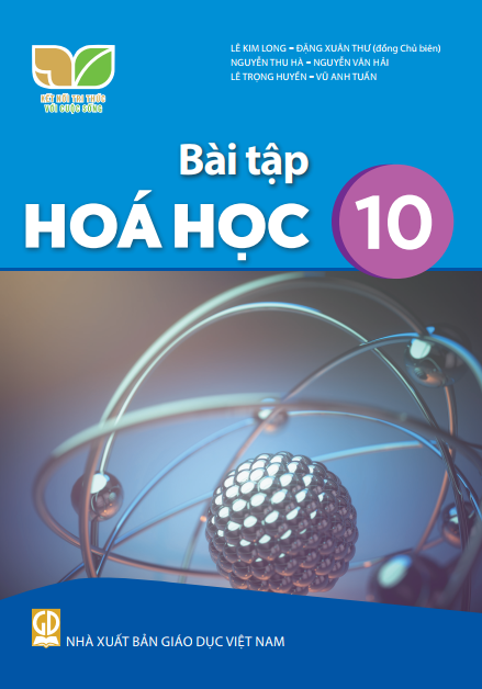 Bài tập Hóa học lớp 10 (Kết nối tri thức với cuộc sống)