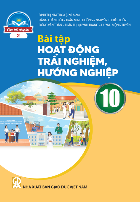 Bài Tập Hoạt Động Trải Nghiệm, Hướng Nghiệp Lớp 10 - Bản 2 (Chân Trời Sáng Tạo)