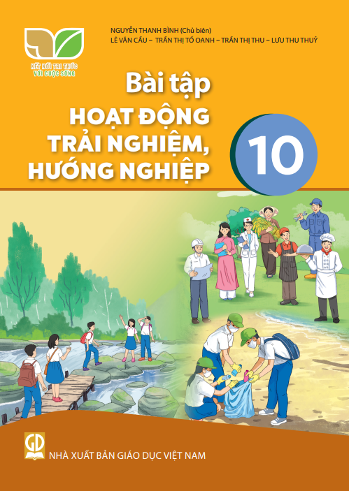 Bài tập Hoạt động trải nghiệm, hướng nghiệp lớp 10 (Kết nối tri thức với cuộc sống)