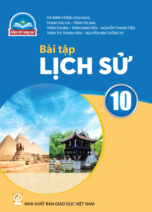 Bài Tập Lịch Sử Lớp 10 (Chân Trời Sáng Tạo)