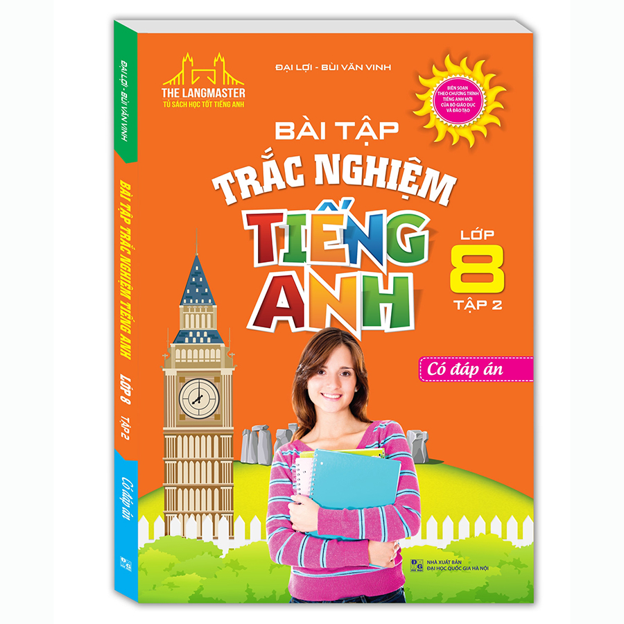 Bài Tập Trắc Nghiệm Tiếng Anh Lớp 8 Tập 2 (Có Đáp Án)