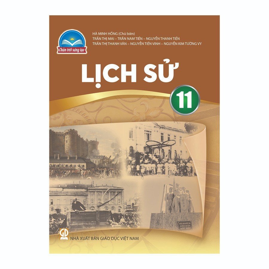 Lịch Sử Lớp 11 (Chân Trời Sáng Tạo)