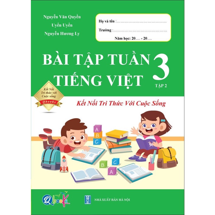 Bài Tập Tuần Tiếng Việt Lớp 3 Tập 2 (Kết Nối Tri Thức Với Cuộc Sống)