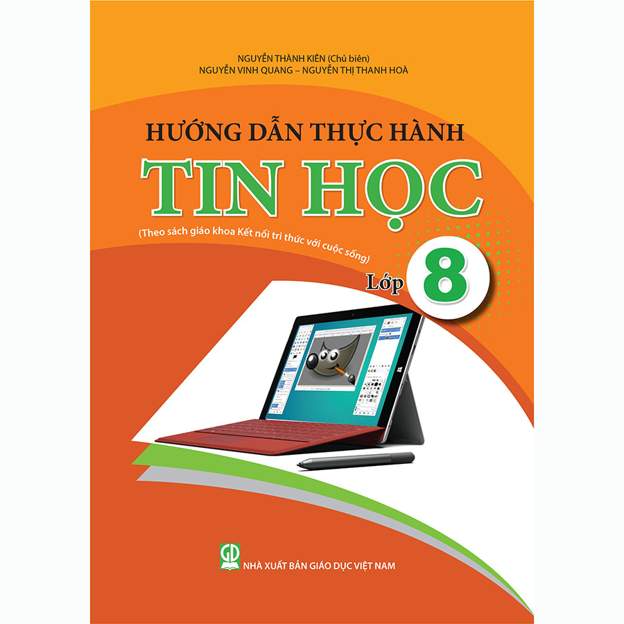 Hướng Dẫn Thực Hành Tin Học Lớp 8 (Chương Trình SGK Kết Nối Tri Thức ...