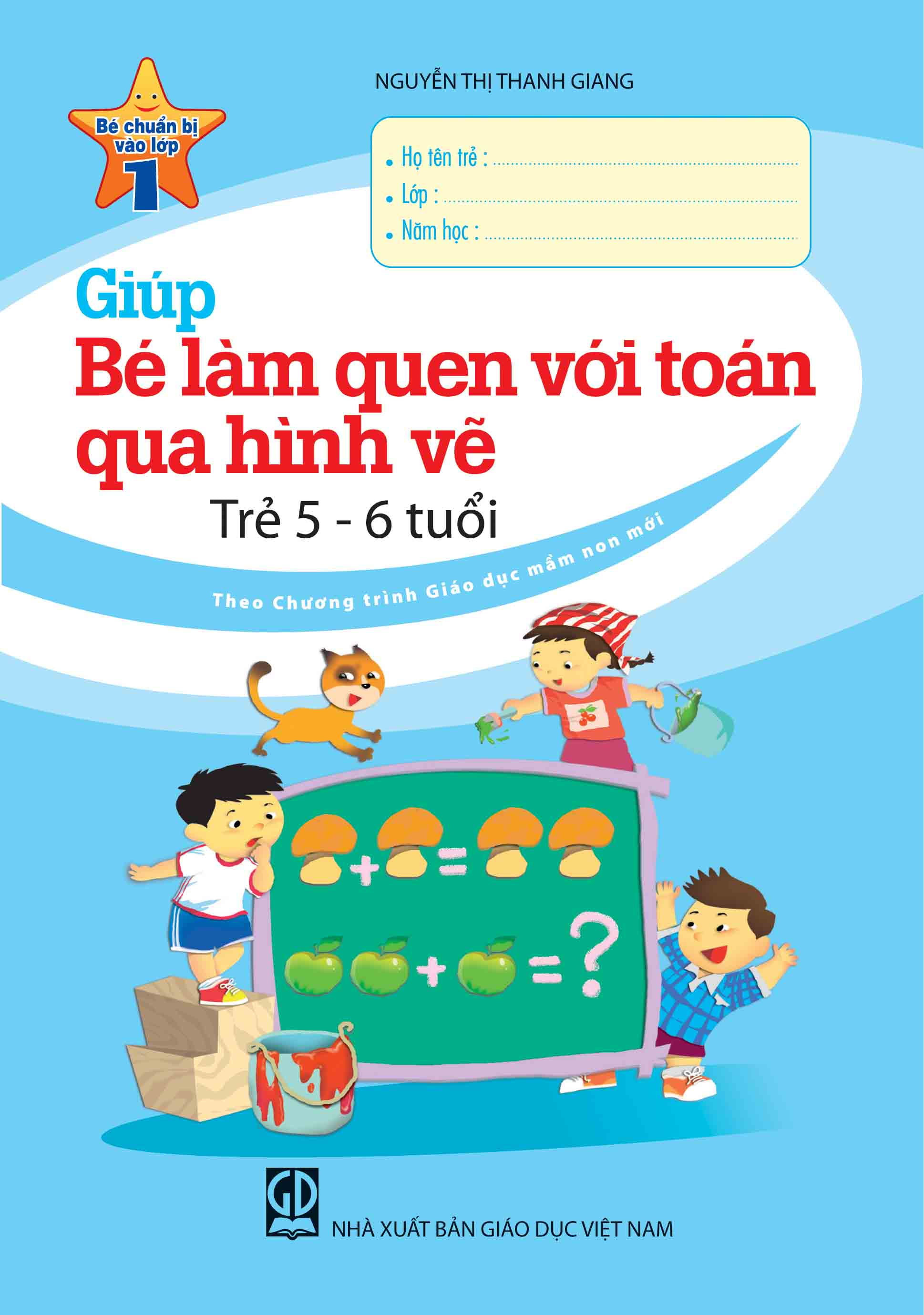 Giúp Bé Làm Quen Với Toán Qua Hình Vẽ (Trẻ 5-6 Tuổi)