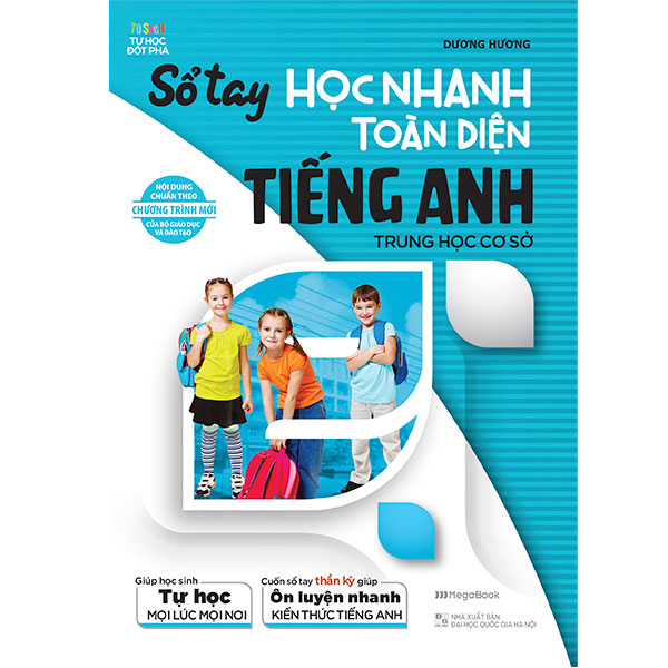 Sổ Tay Học Nhanh Toàn Diện Tiếng Anh THCS