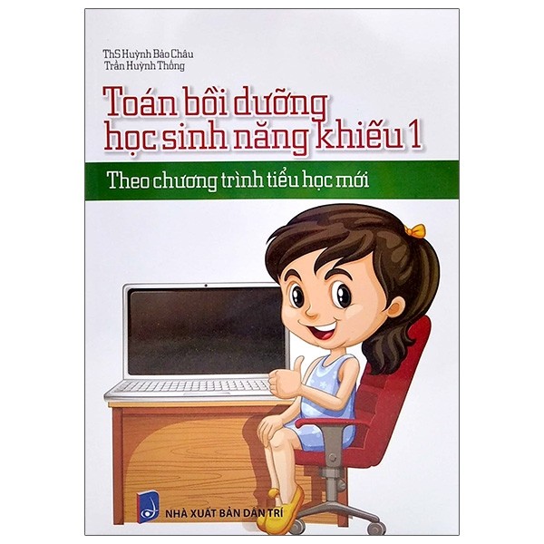 Toán Bồi Dưỡng Học Sinh Năng Khiếu 1 - Theo Chương Trình Tiểu Học Mới