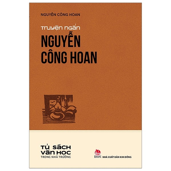 Tủ Sách Văn Học Trong Nhà Trường - Truyện Ngắn Nguyễn Công Hoan