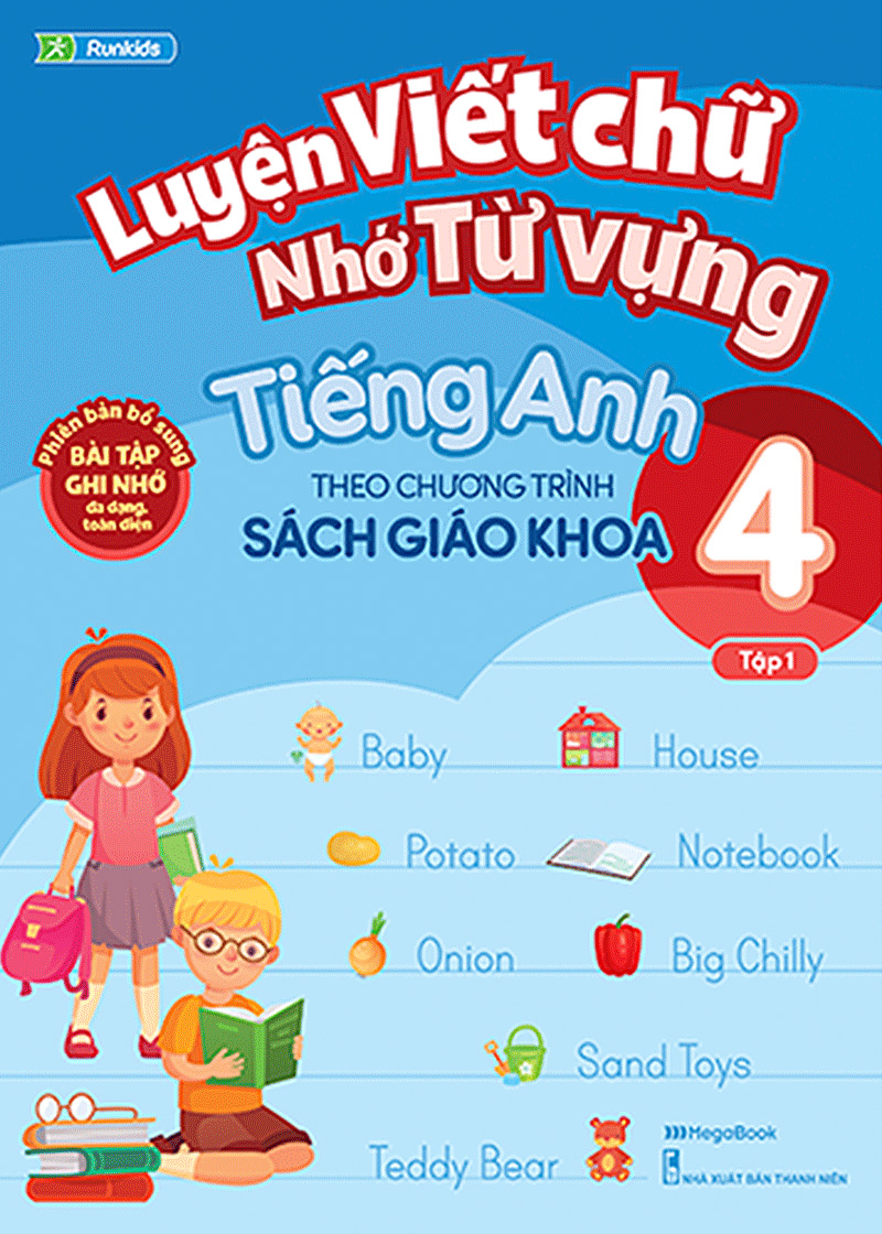 Luyện Viết Chữ Nhớ Từ Vựng Tiếng Anh Theo Chương Trình Sách Giáo Khoa Lớp 4 - Tập 1