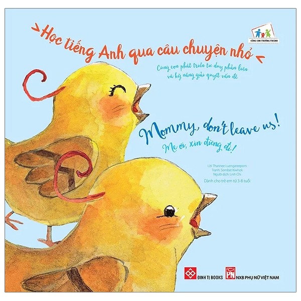 Học Tiếng Anh Qua Câu Chuyện Nhỏ - Mommy, Don’T Leave Us! - Mẹ Ơi, Xin Đừng Đi!