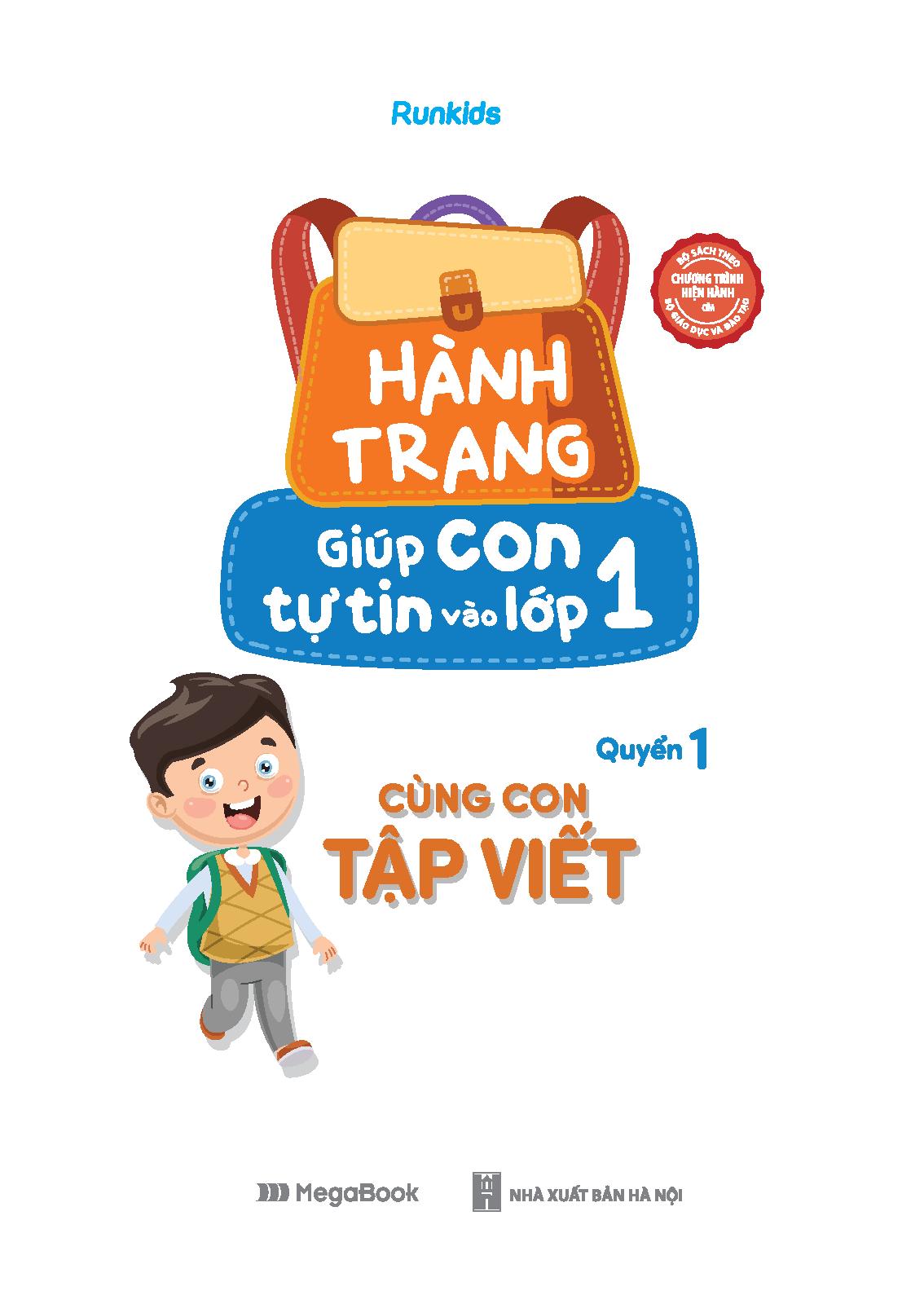 Hành Trang Giúp Con Tự Tin Vào Lớp 1 - Quyển 1: Cùng Con Tập Viết