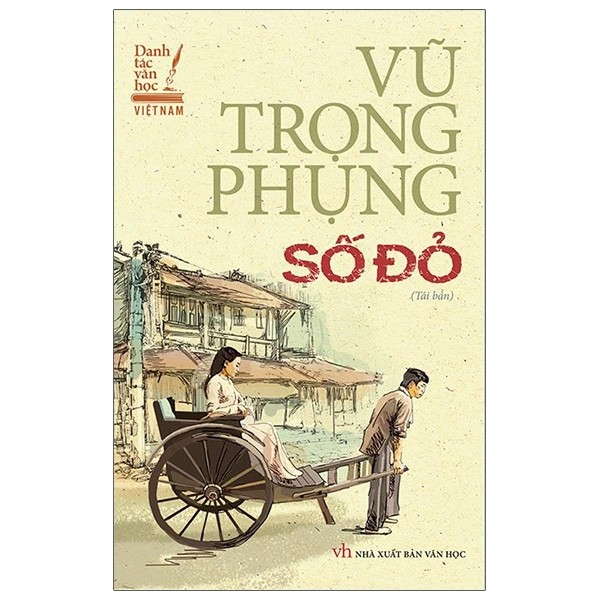 Danh Tác Văn Học Việt Nam - Vũ Trọng Phụng - Số Đỏ