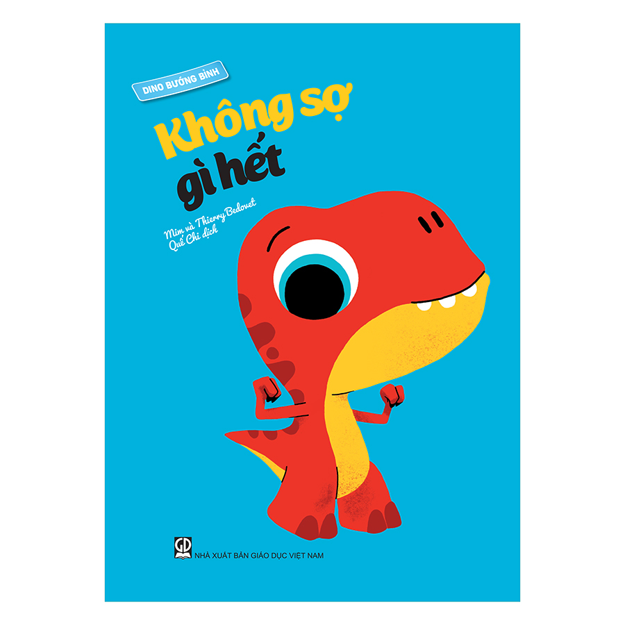 Dino Bướng Bỉnh - Không Sợ Gì Hết