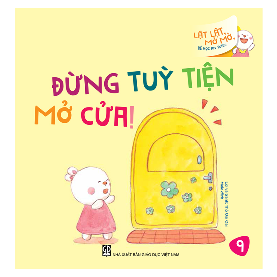 Lật Lật, Mở Mở, Bé Học An Toàn - Đừng Tùy Tiện Mở Cửa!