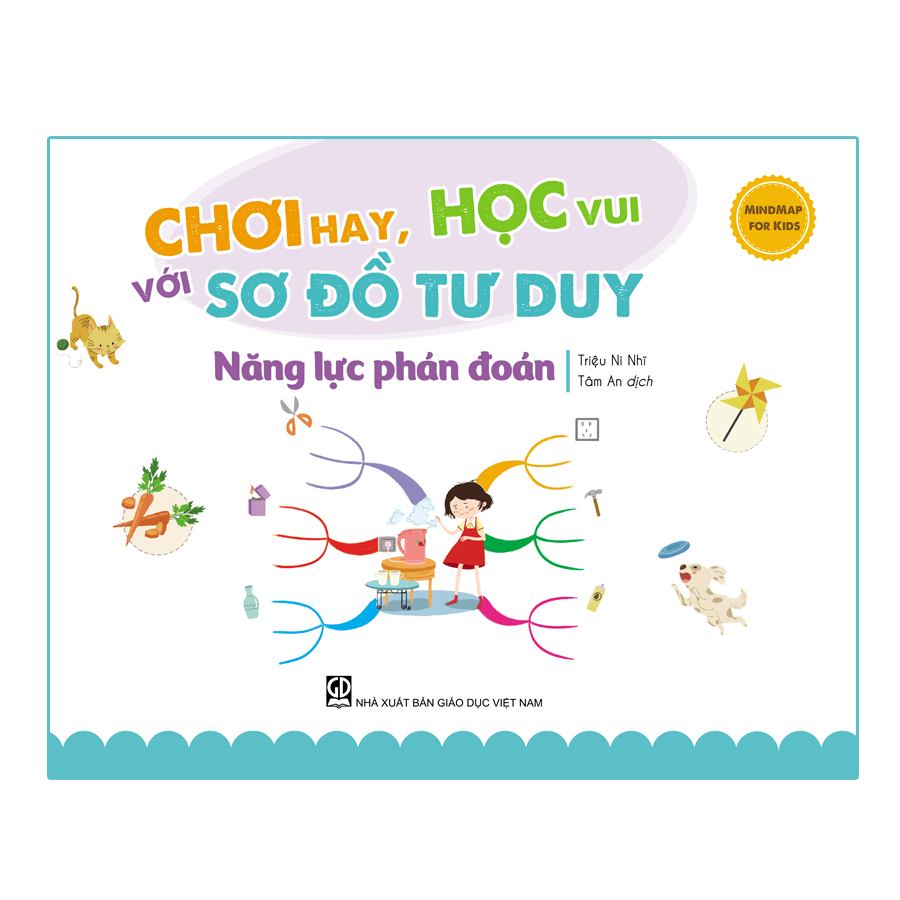 Mindmap For Kids - Chơi Hay, Học Vui Với Sơ Đồ Tư Duy - Năng Lực Phán Đoán