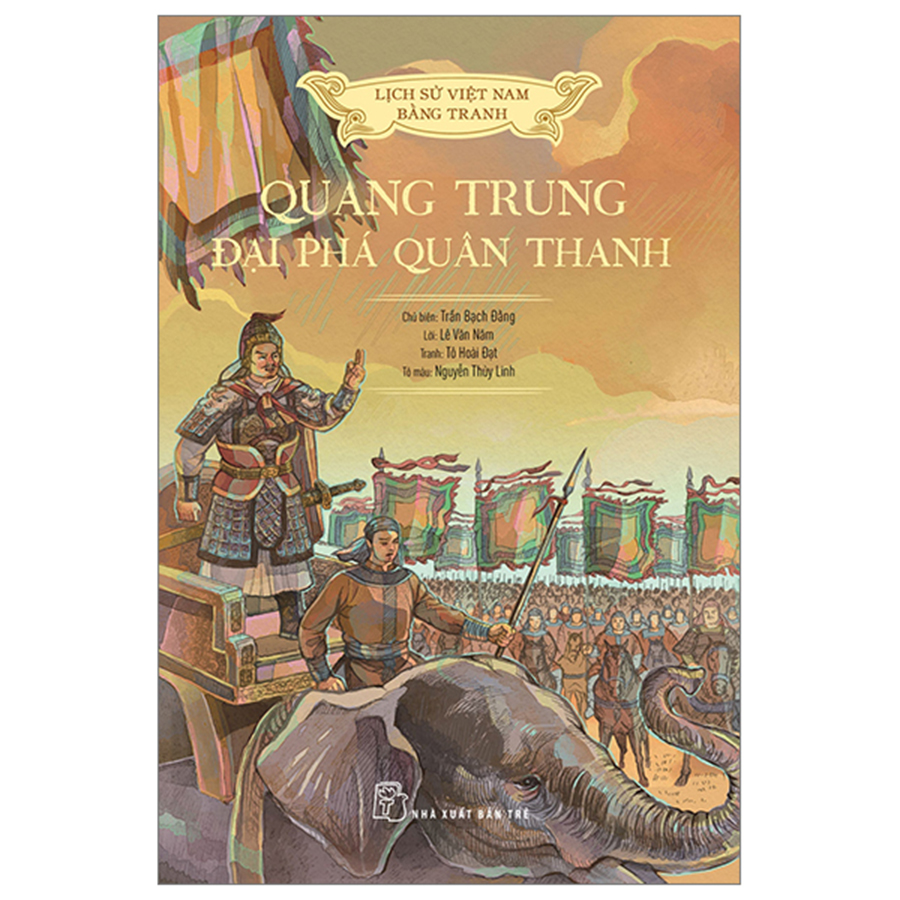 Lịch Sử Việt Nam Bằng Tranh - Quang Trung Đại Phá Quân Thanh